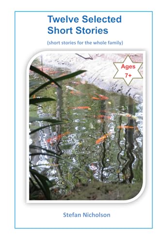 Beispielbild fr Twelve Selected Short Stories: stories for the family zum Verkauf von Ria Christie Collections