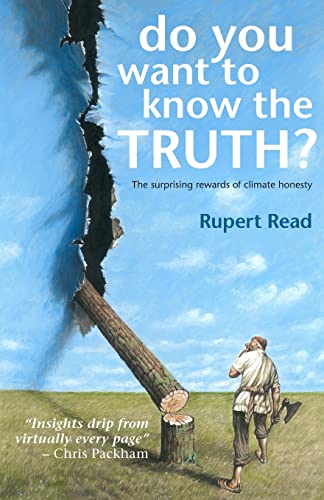 Stock image for Do you want to know the truth? The surprising rewards of climate honesty for sale by HPB-Ruby