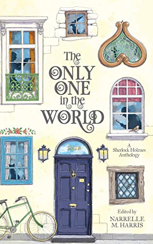 Beispielbild fr The Only One in the World A Sherlock Holmes Anthology zum Verkauf von PBShop.store US