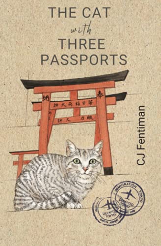 9780648851905: The Cat with Three Passports: What a Japanese cat taught me about an old culture and new beginnings