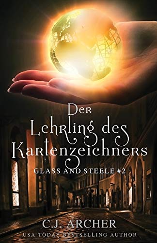 Stock image for Der Lehrling des Kartenzeichners 2 Glass and Steele Serie for sale by PBShop.store US