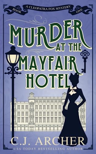 Stock image for Murder at the Mayfair Hotel (Cleopatra Fox Mysteries) for sale by BooksRun