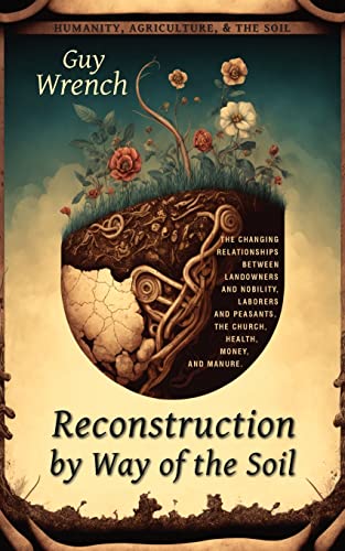 Stock image for Reconstruction by Way of the Soil for sale by California Books