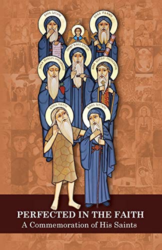 Beispielbild fr Perfected in the Faith: A Commemoration of His Saints zum Verkauf von Books Unplugged