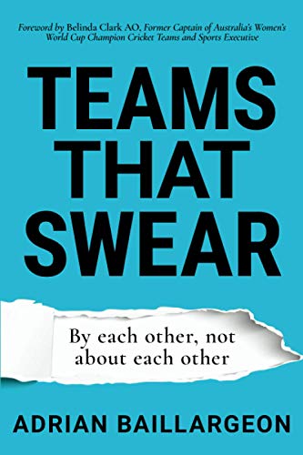 Beispielbild fr Teams that Swear: By each other, not about each other zum Verkauf von Lucky's Textbooks