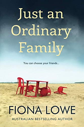 Beispielbild fr Just An Ordinary Family: You can choose your friends . zum Verkauf von BooksRun