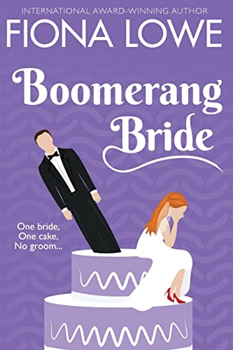 Stock image for Boomerang Bride: One bride, One cake, No groom. Let the chaos begin! for sale by Book Deals