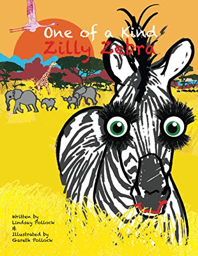 Beispielbild fr Zilly Zebra: One of a Kind zum Verkauf von GF Books, Inc.