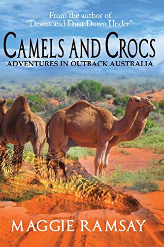 Beispielbild fr Camels and Crocs: Adventures in Outback Australia zum Verkauf von GreatBookPrices