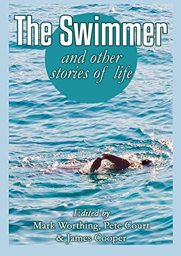 Beispielbild fr The Swimmer and other stories of life zum Verkauf von Buchpark