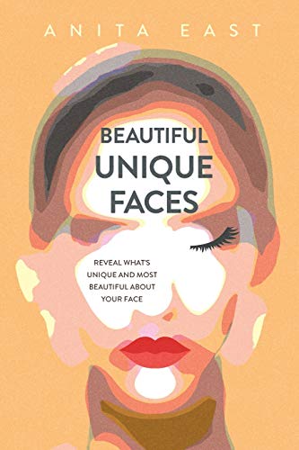 Beispielbild fr Beautiful Unique Faces: Reveal whats unique and most beautiful about your face zum Verkauf von Goodwill Southern California