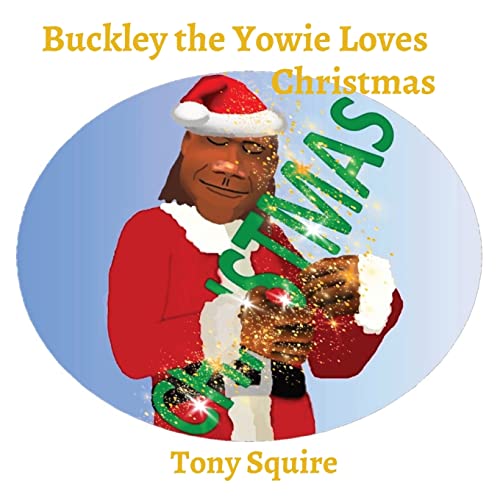 Stock image for Buckley the Yowie Loves Christmas for sale by Books From California