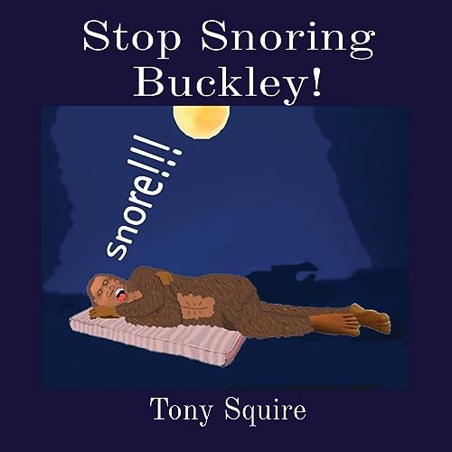 Stock image for Stop Snoring Buckley! for sale by GreatBookPrices