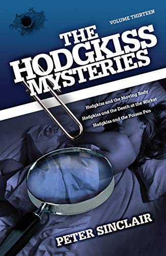 Beispielbild fr The Hodgkiss Mysteries Volume XIII: Hodgkiss and the Moving Body and Other Stories zum Verkauf von MusicMagpie