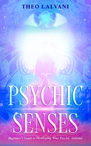 Stock image for Psychic Senses: Beginner's Guide to Developing Your Psychic Abilities for sale by GreatBookPrices