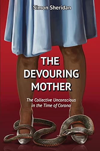 Stock image for The Devouring Mother: The Collective Unconscious in the Time of Corona for sale by GF Books, Inc.