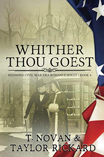 Beispielbild fr Whither Thou Goest (Redmond Family Saga Romance Series) zum Verkauf von GF Books, Inc.