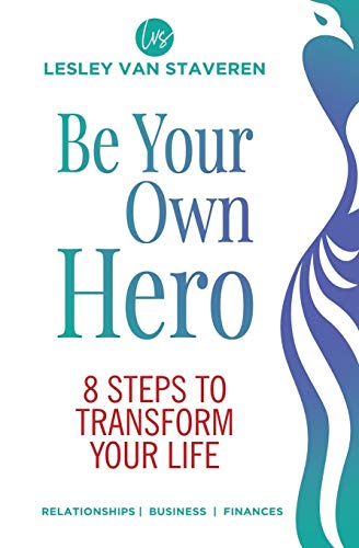 Beispielbild fr Be Your Own Hero : 8 Steps to Transform Your Life zum Verkauf von Buchpark