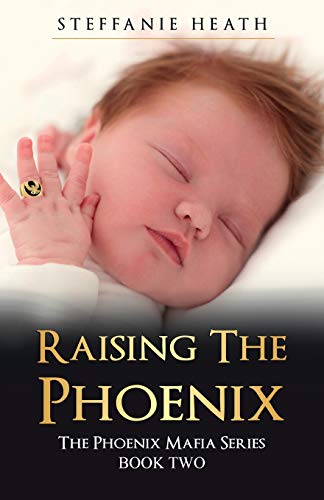 Stock image for Raising The Phoenix: The 'X' generation of the Phoenix Mafia from conception to adulthood. for sale by Lucky's Textbooks