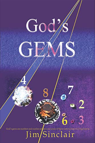 Stock image for God's Gems: God's gems are numbers and number codes which are provably non-random for which I can find no natural explanation. for sale by SecondSale
