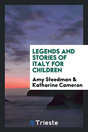 Legends and Stories of Italy for Children (Paperback) - Amy Steedman