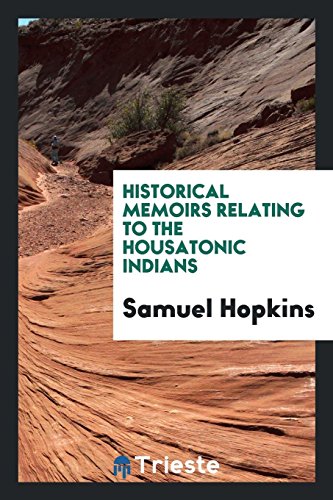 9780649009282: Historical memoirs relating to the Housatonic Indians