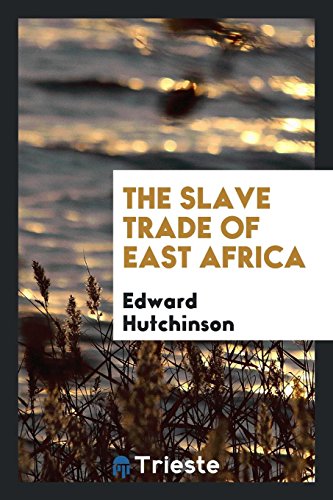 9780649023660: The Slave Trade of East Africa