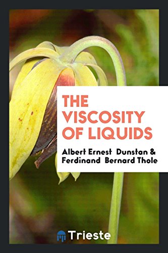 9780649025282: The Viscosity of Liquids