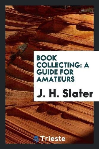 9780649027088: Book Collecting: A Guide for Amateurs
