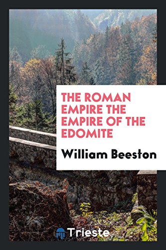 9780649028429: The Roman empire the empire of the Edomite