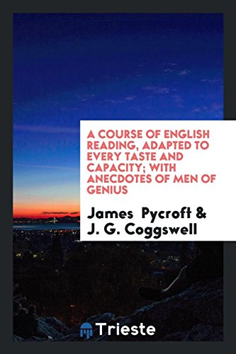 9780649036400: A Course of English Reading: With Anecdotes of Men of Genius.