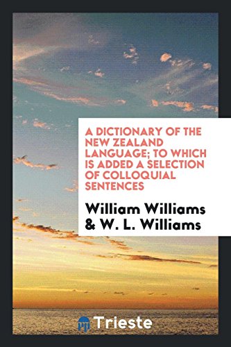 9780649037612: A Dictionary of the New-Zealand Language, and a Concise Grammar
