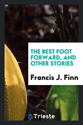 9780649048571: The best foot forward and other stories