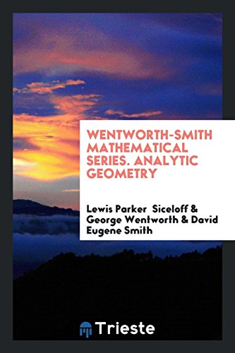 Stock image for Wentworth-Smith Mathematical Series. Analytic Geometry for sale by Revaluation Books