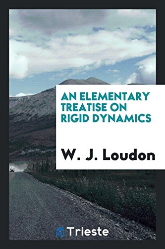 9780649053773: An Elementary Treatise on Rigid Dynamics