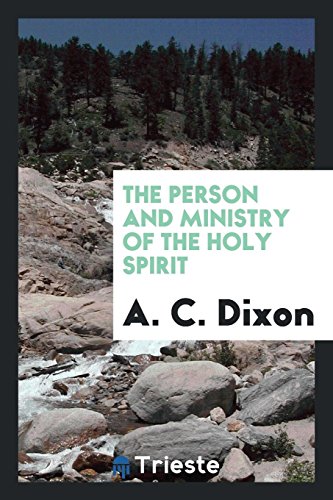 9780649100736: The person and ministry of the Holy Spirit