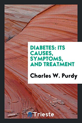 9780649113309: Diabetes: its causes, symptoms, and treatment