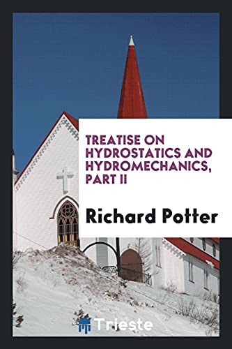 9780649115204: Treatise on hydrostatics and hydromechanics, part II