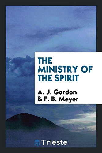 9780649138401: The ministry of the Spirit