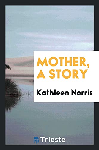 9780649155583: Mother, a story