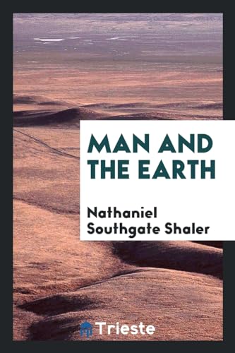 9780649160259: Man and the Earth