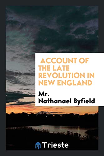 Account of the Late Revolution in New England (Paperback)