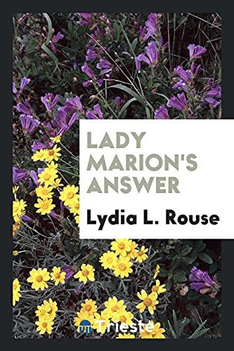 9780649206605: Lady Marion's answer