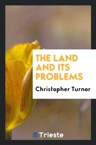 9780649214020: The land and its problems