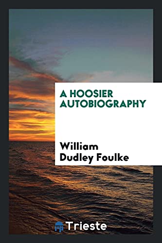 9780649222339: A Hoosier autobiography