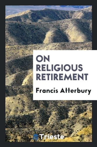 9780649250073: On religious retirement