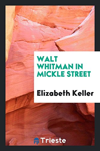 Beispielbild fr Walt Whitman in Mickle street zum Verkauf von Better World Books