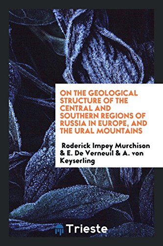 Beispielbild fr On the Geological Structure of the Central and Southern Regions of Russia in Europe and the Ural . zum Verkauf von Buchpark