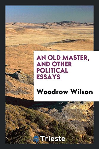 9780649283491: An old master, and other political essays