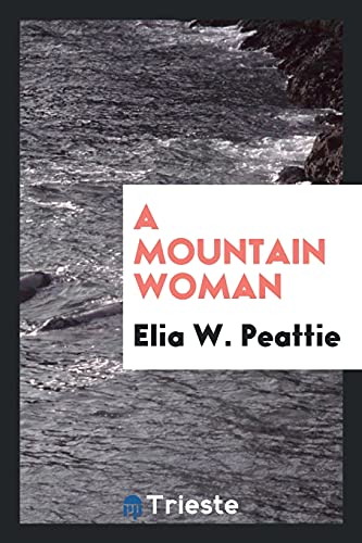 9780649287758: A mountain woman